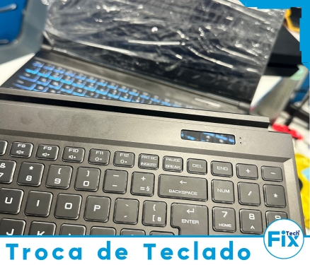 Troca de teclado de notebook na FixTech do Rio de Janeiro